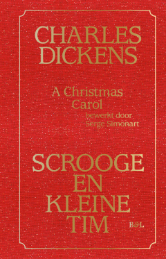 Scrooge en kleine Tim A Christmas Carol vertaald door Serge Simonart